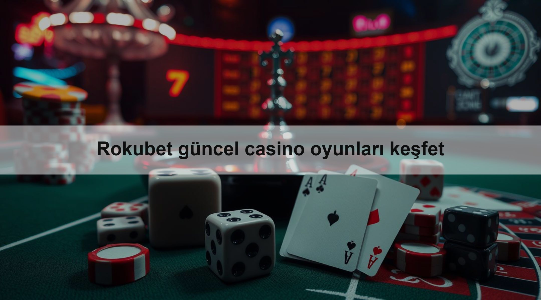 Rokubet güncel casino oyunları keşfet